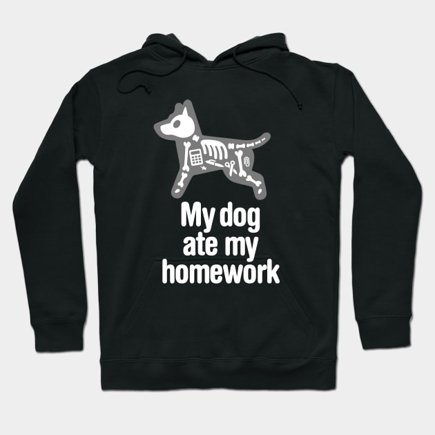 Funny My dog ate my homework back to school student teacher Hoodie by LaundryFactory